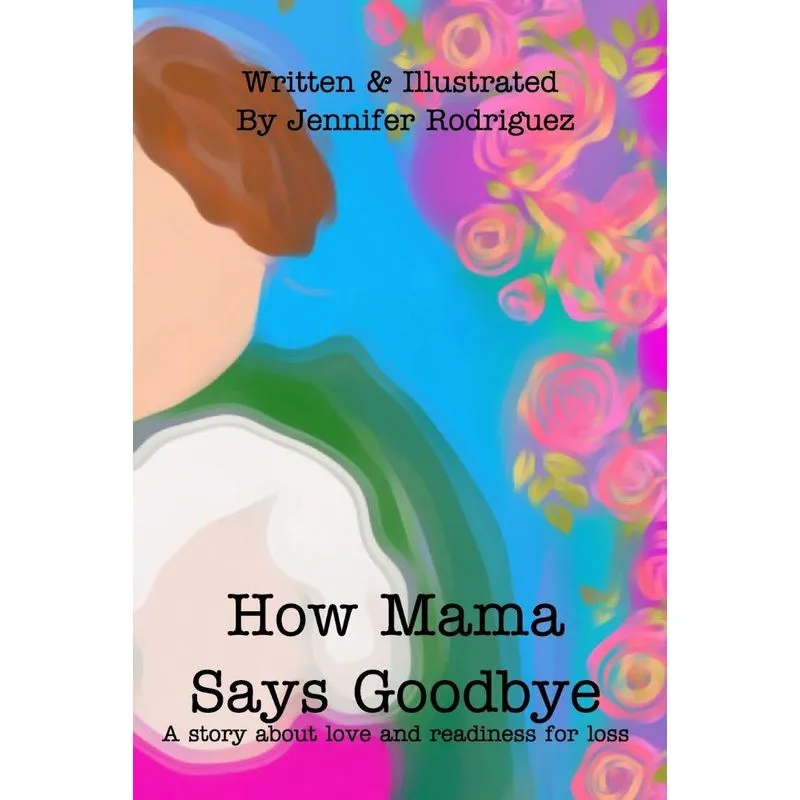 How Mama Says Goodbye