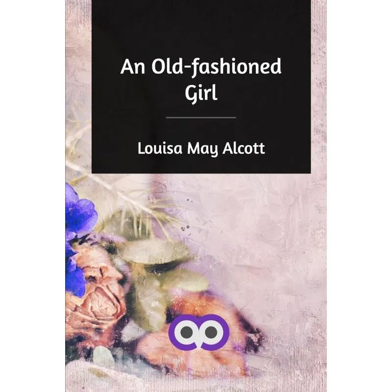 An Old-fashioned Girl