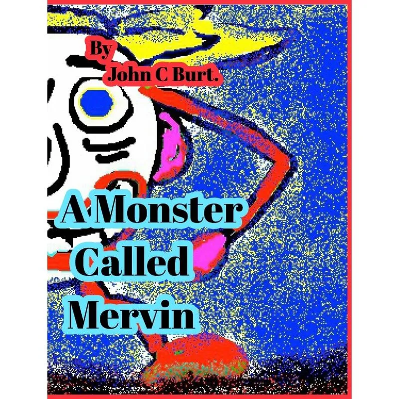 A Monster Called Mervin.