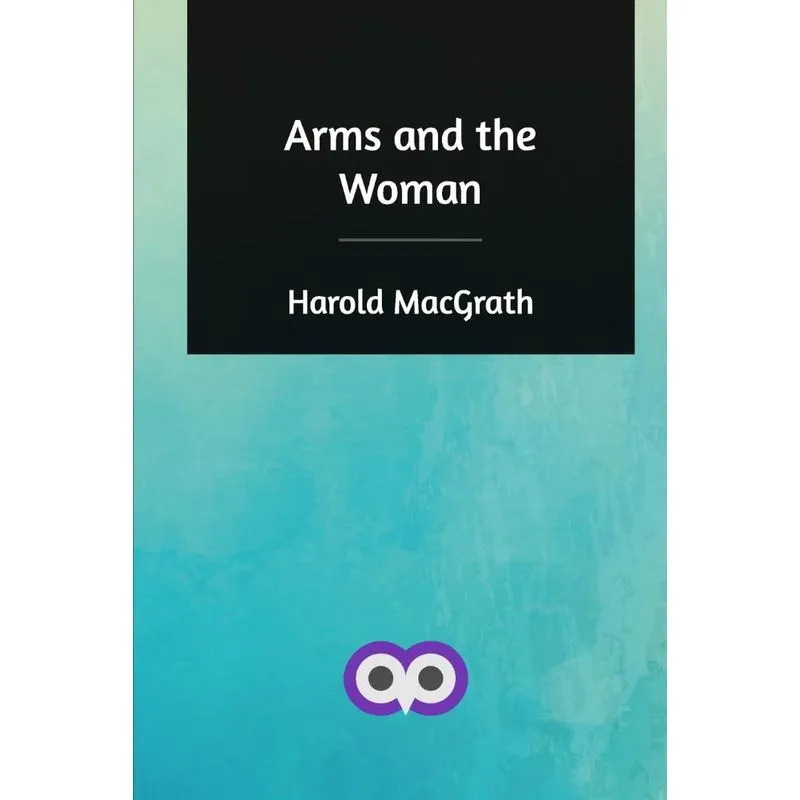Arms and the Woman
