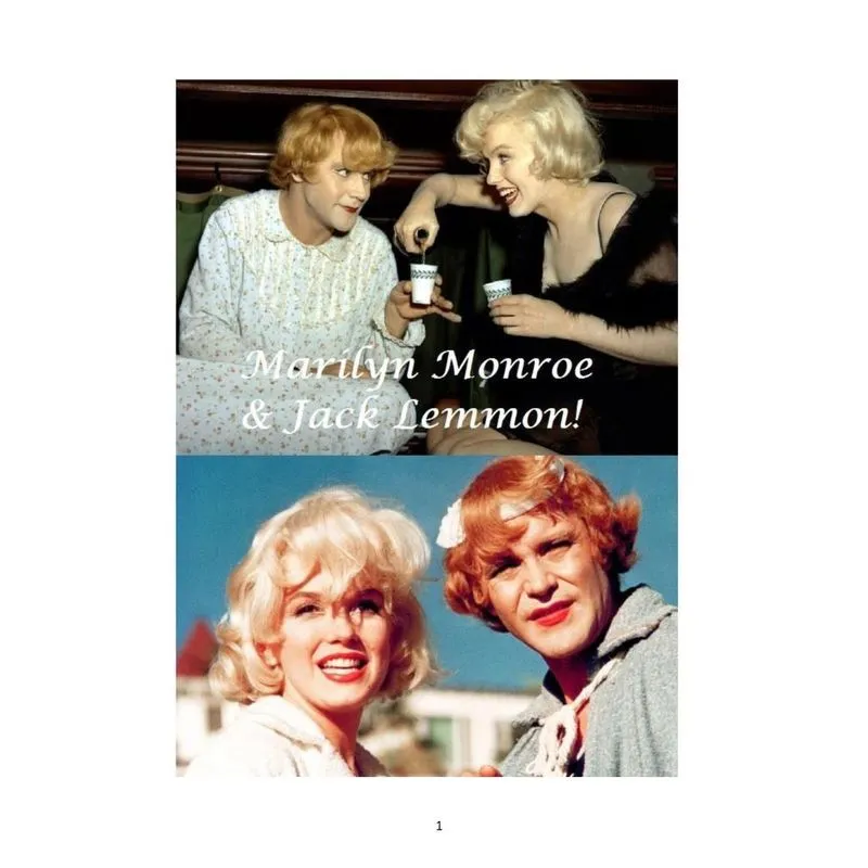 Marilyn Monroe and Jack Lemmon!