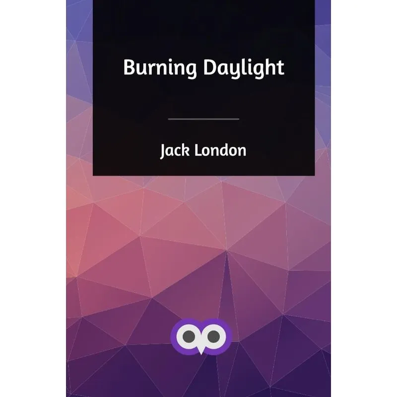 Burning Daylight