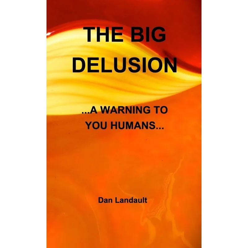 The Big Delusion
