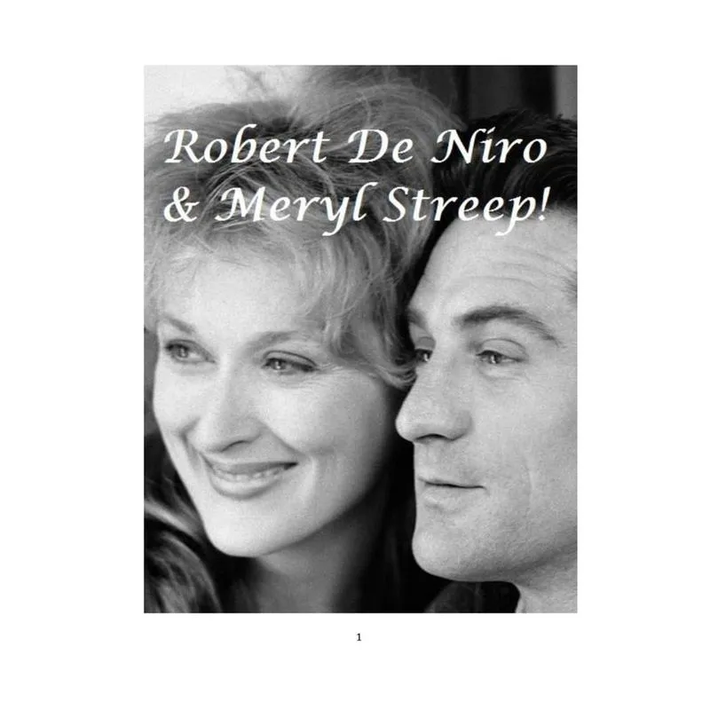 Robert De Niro and Meryl Streep!