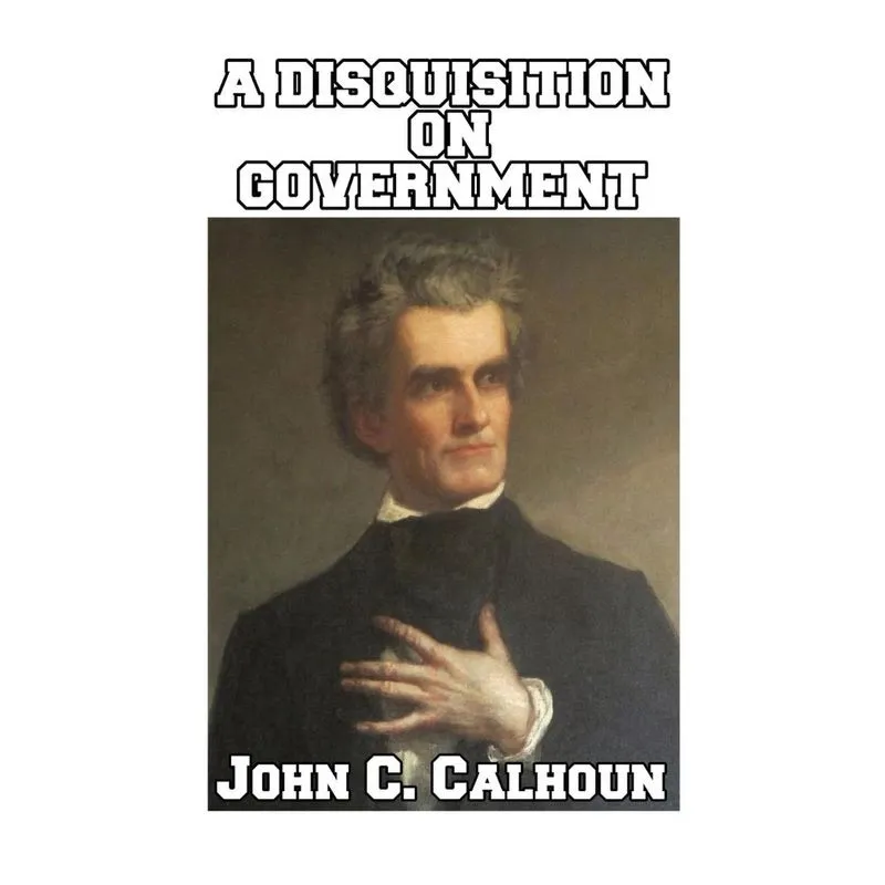A Disquisition on Government