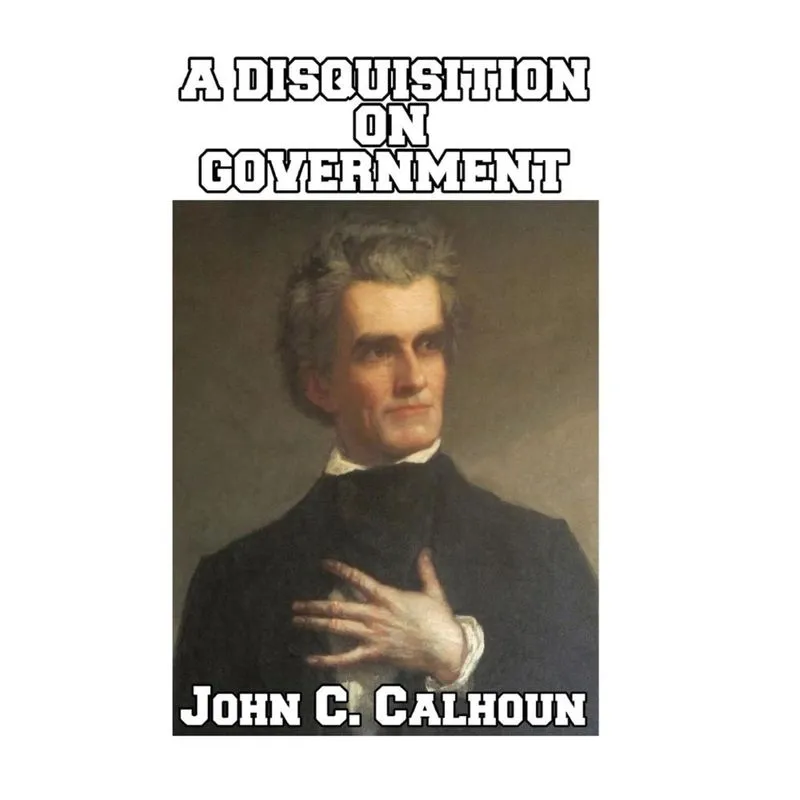 A Disquisition on Government