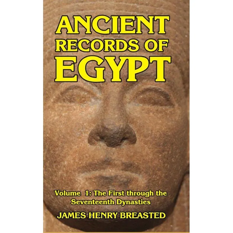 Ancient Records of Egypt Volume I