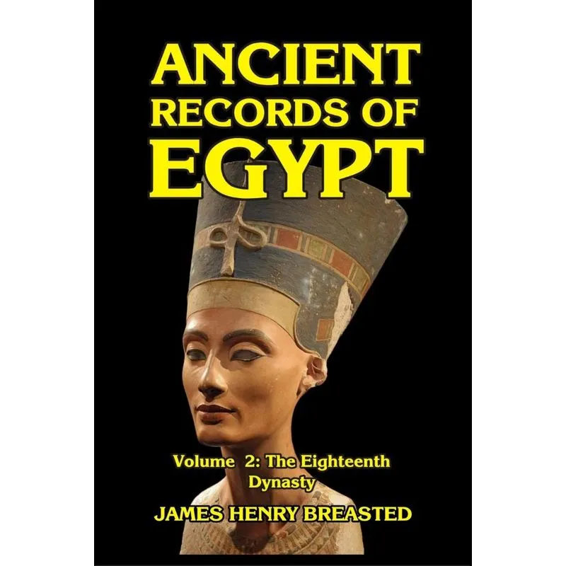 Ancient Records of Egypt Volume II