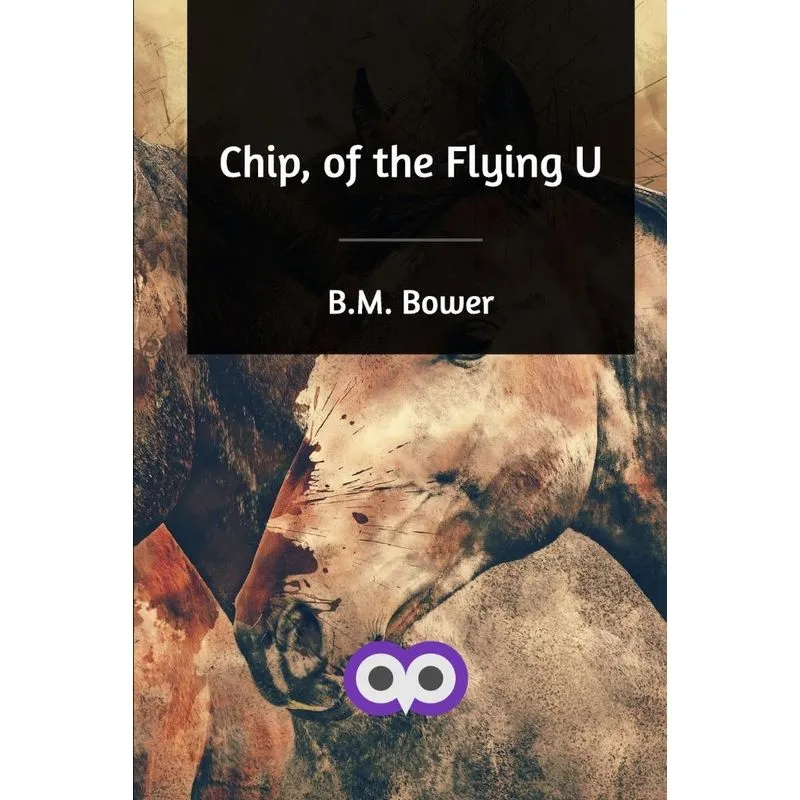 Chip, of the Flying U