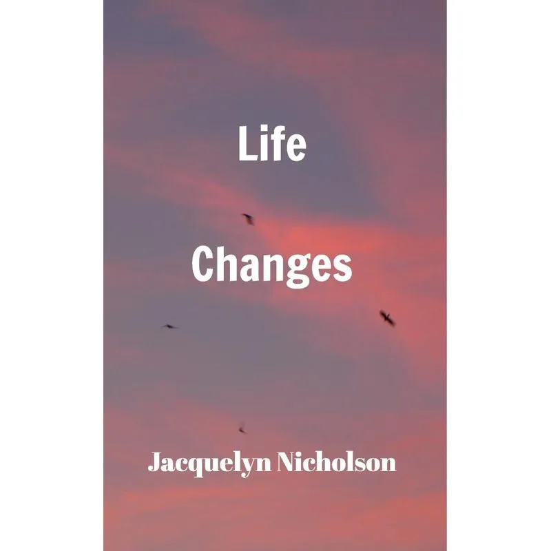 Life Changes