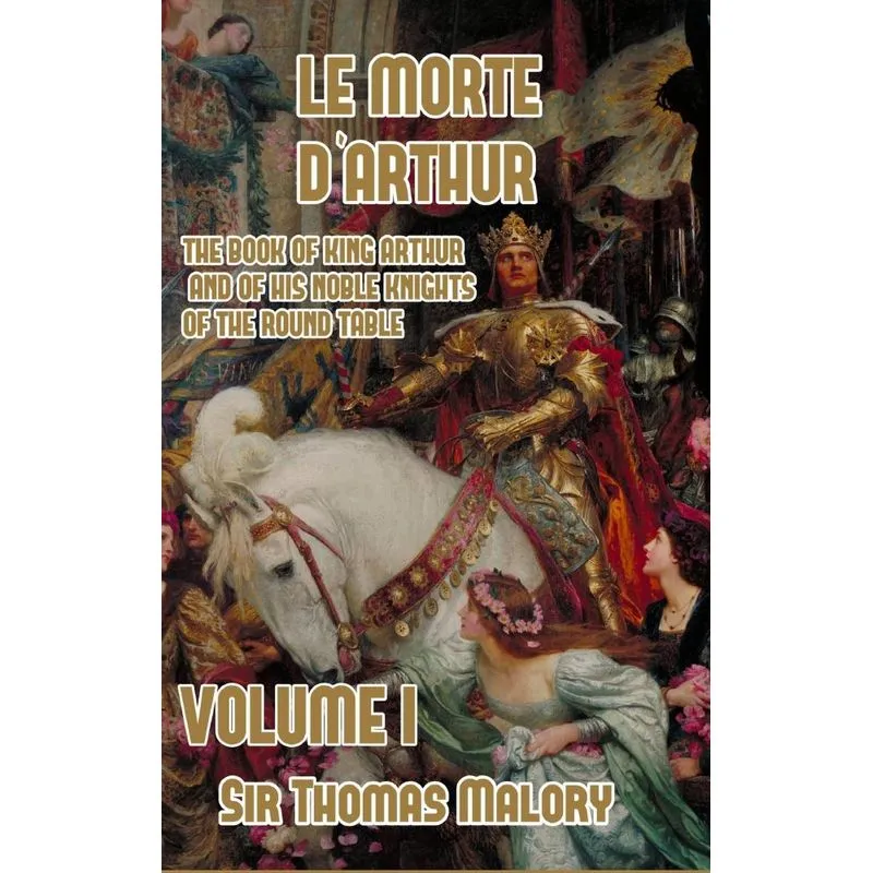 Le Morte dArthur