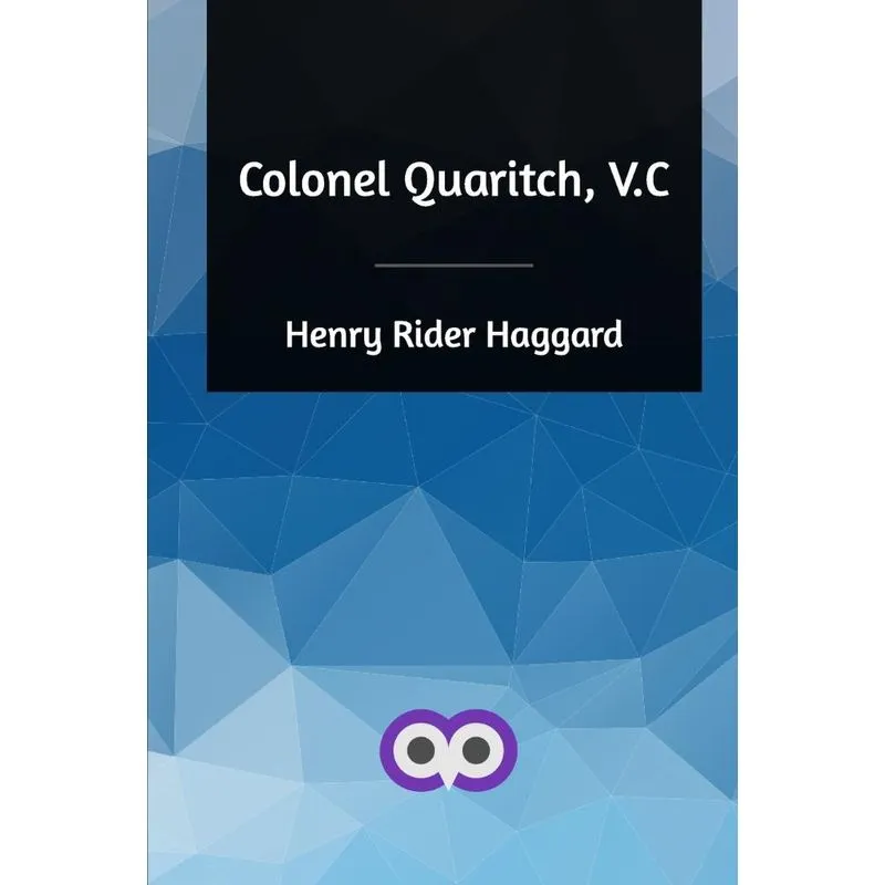 Colonel Quaritch, V.C