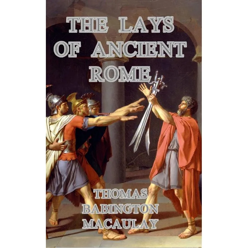 The Lays of Ancient Rome
