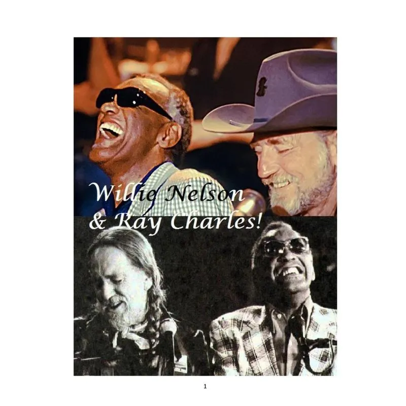 Willie Nelson and Ray Charles!