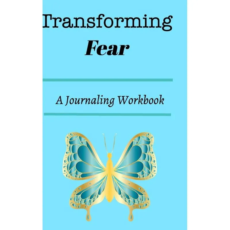 Transforming Fear