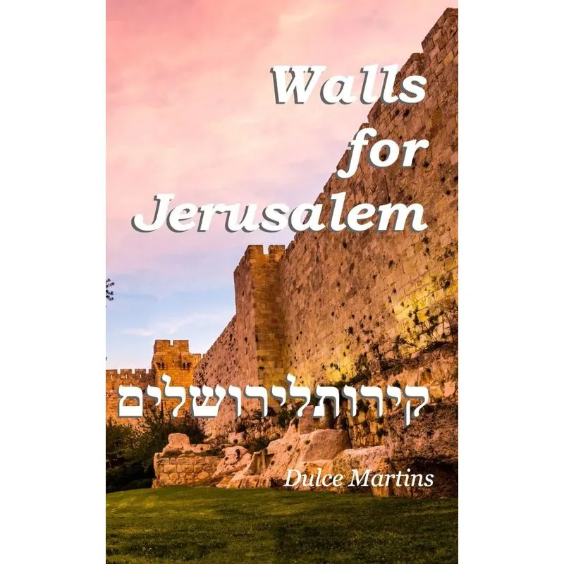 Walls For Jerusalem