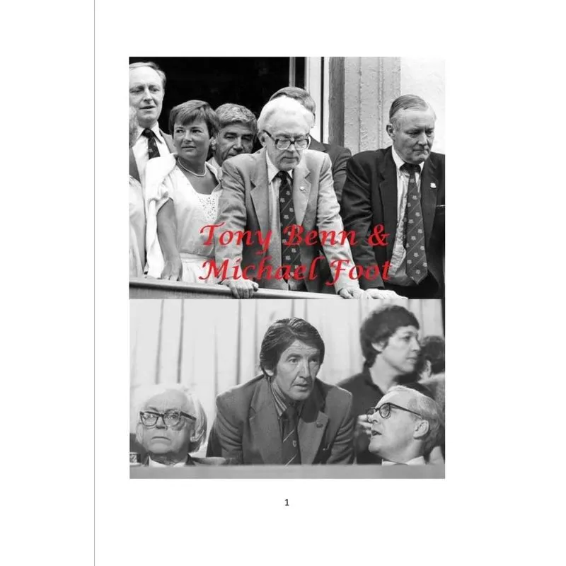 Tony Benn and Michael Foot