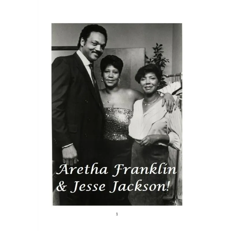 Aretha Franklin and Jesse Jackson!