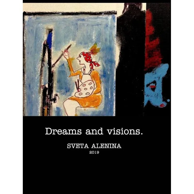 Dreams and Visions