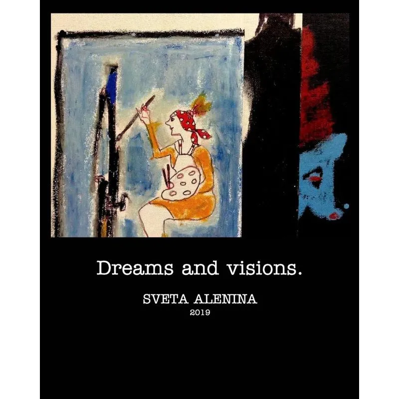 Dreams and Visions