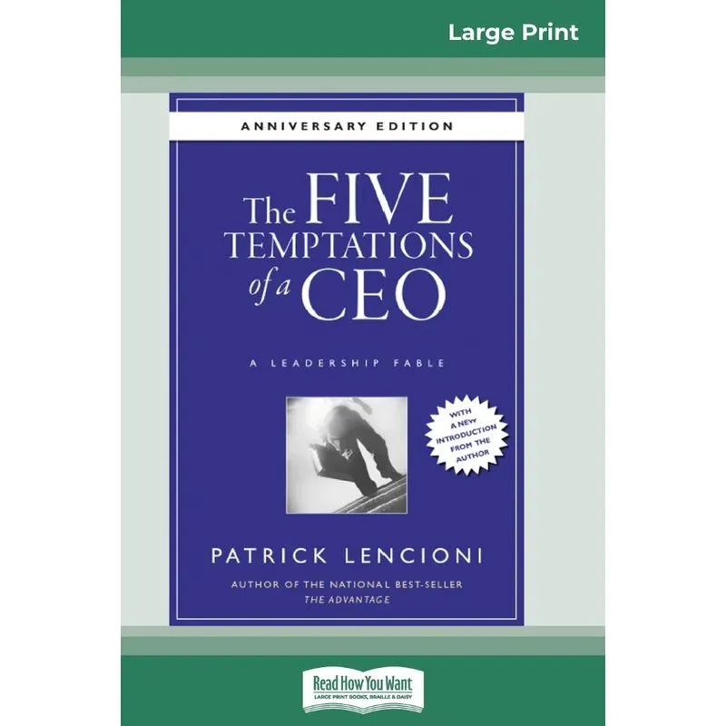 The Five Temptations of a CEO