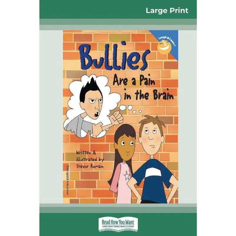 Bullies Are a Pain in the Brain (16pt Large Print Edition)