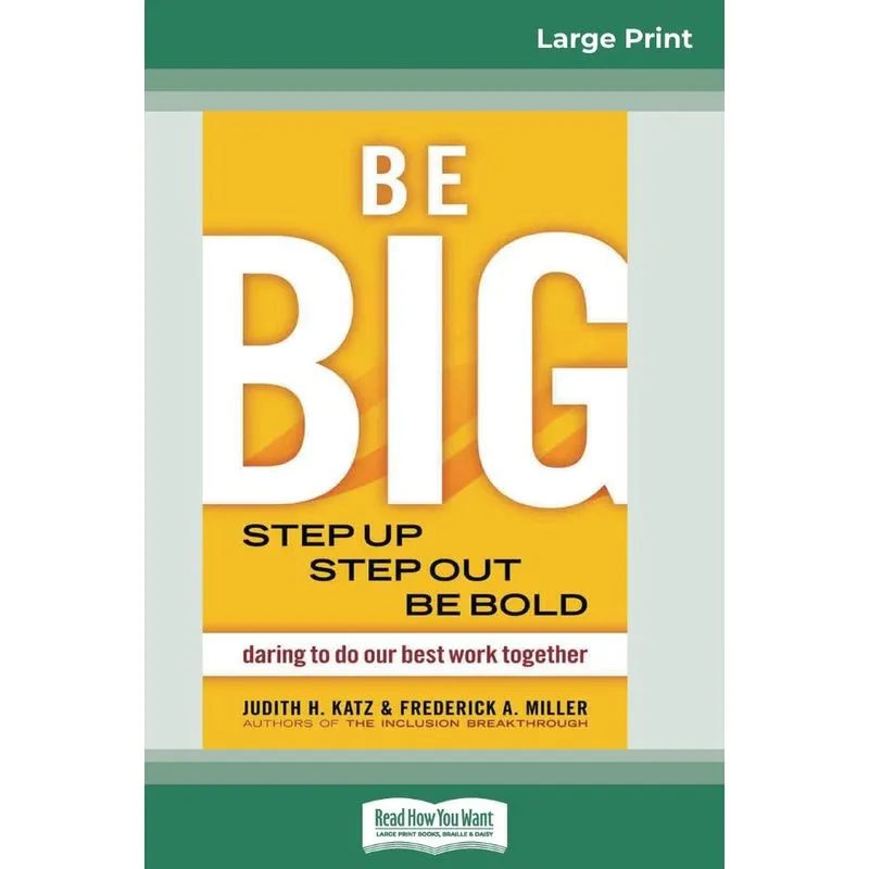BE BIG