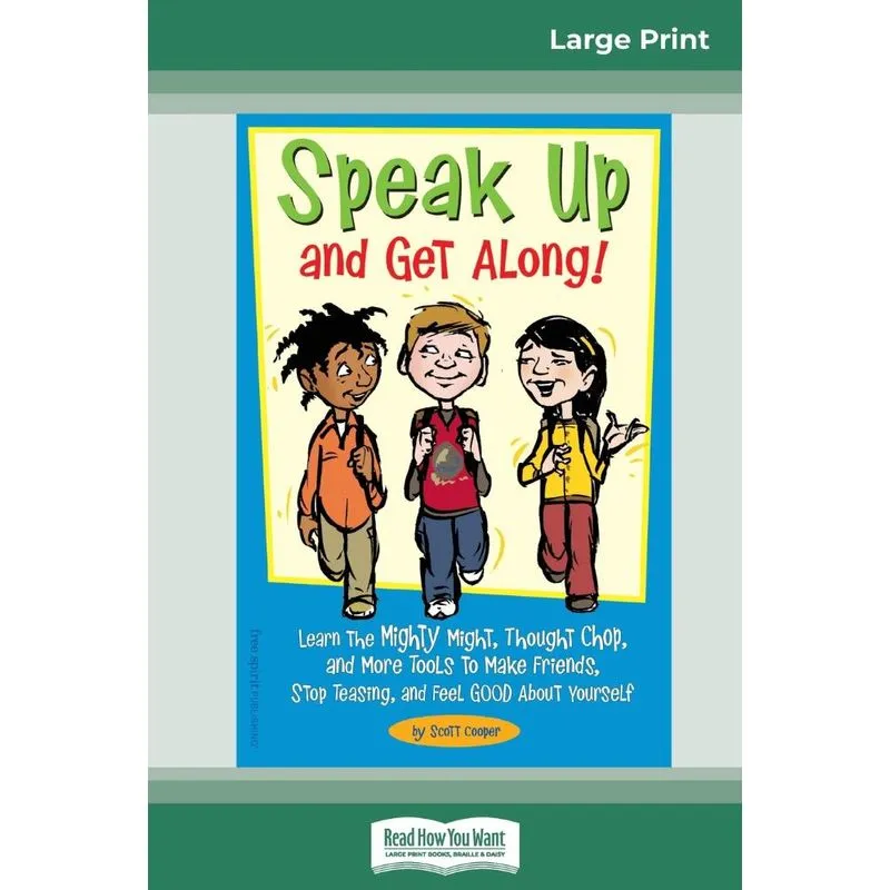 Speak Up and Get Along!