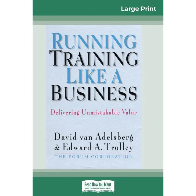 Running Training Like a Business