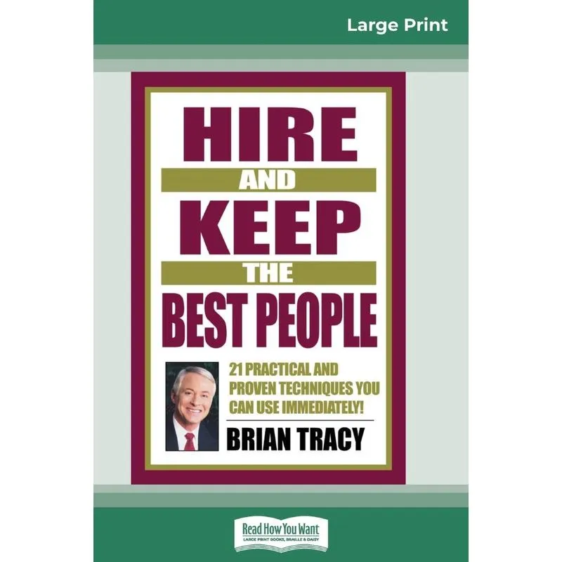 Hire and Keep the Best People