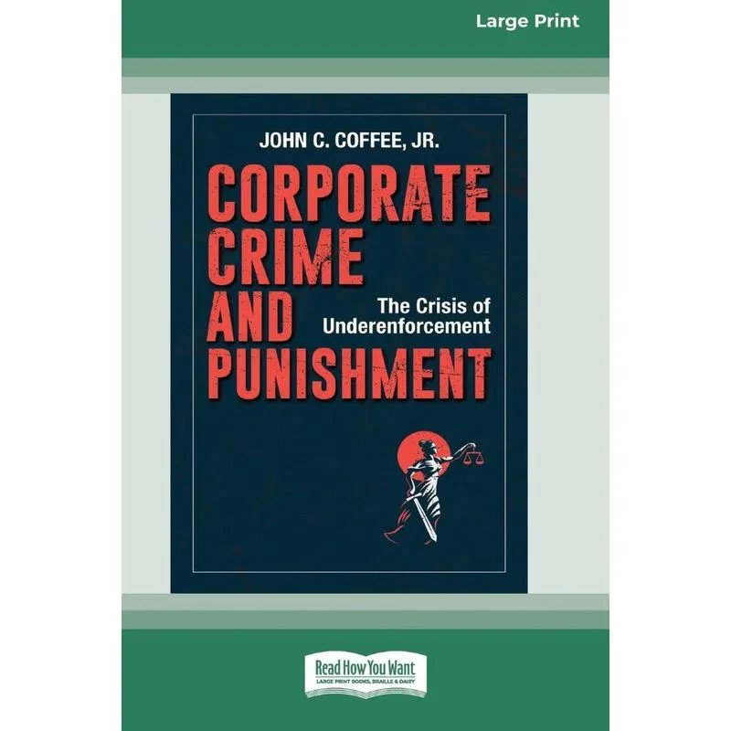 Corporate Crime and Punishment