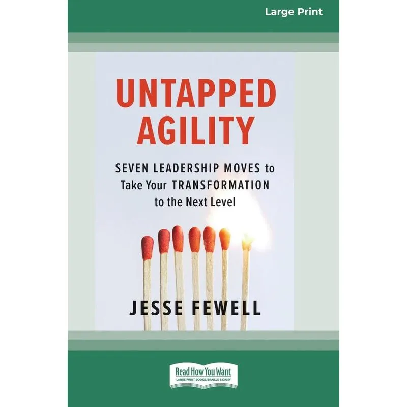 Untapped Agility