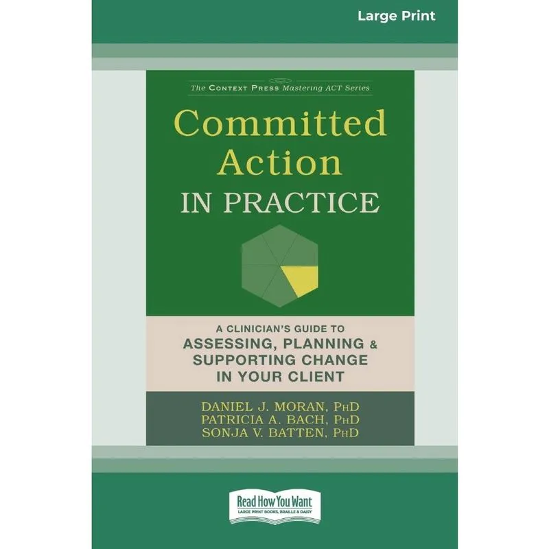 Committed Action in Practice