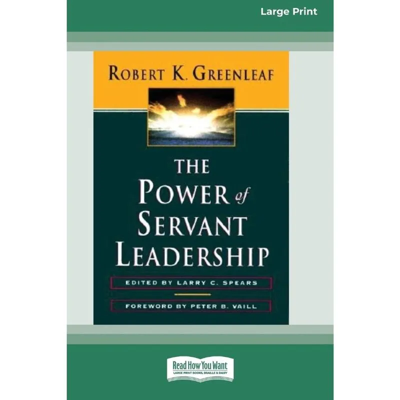 The Power of Servant-Leadership Standard Large Print 16 Pt
