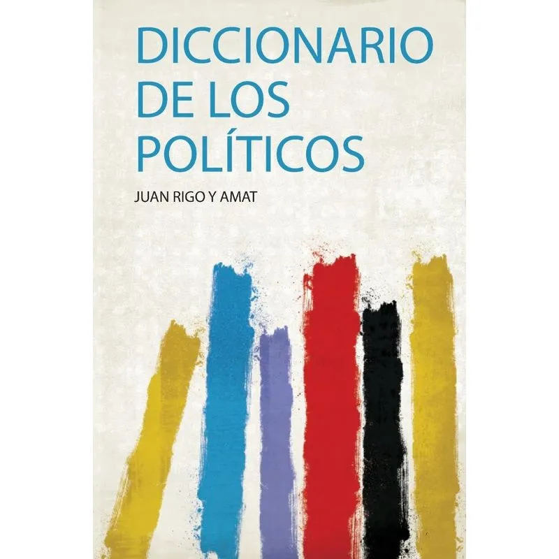 Diccionario De Los Políticos