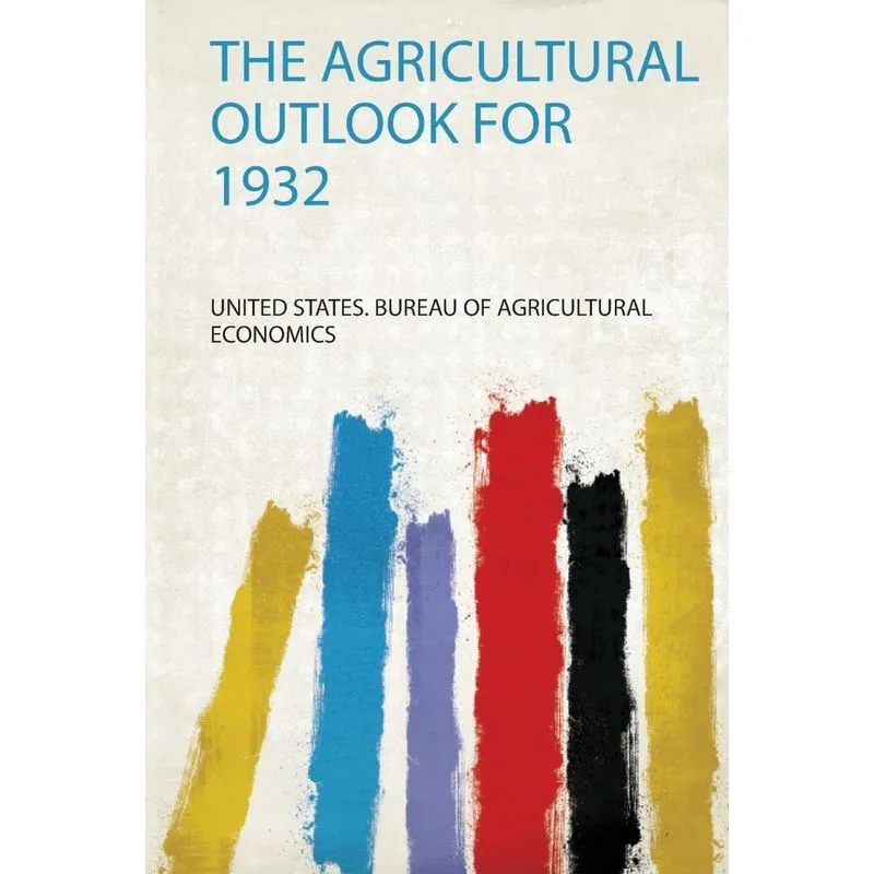 The Agricultural Outlook for 1932