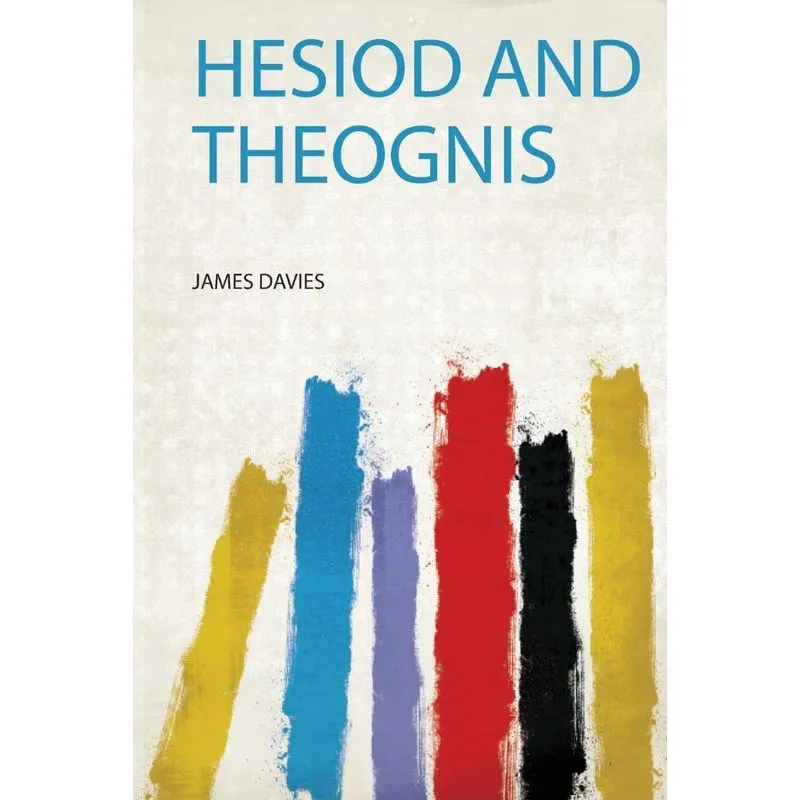 Hesiod and Theognis