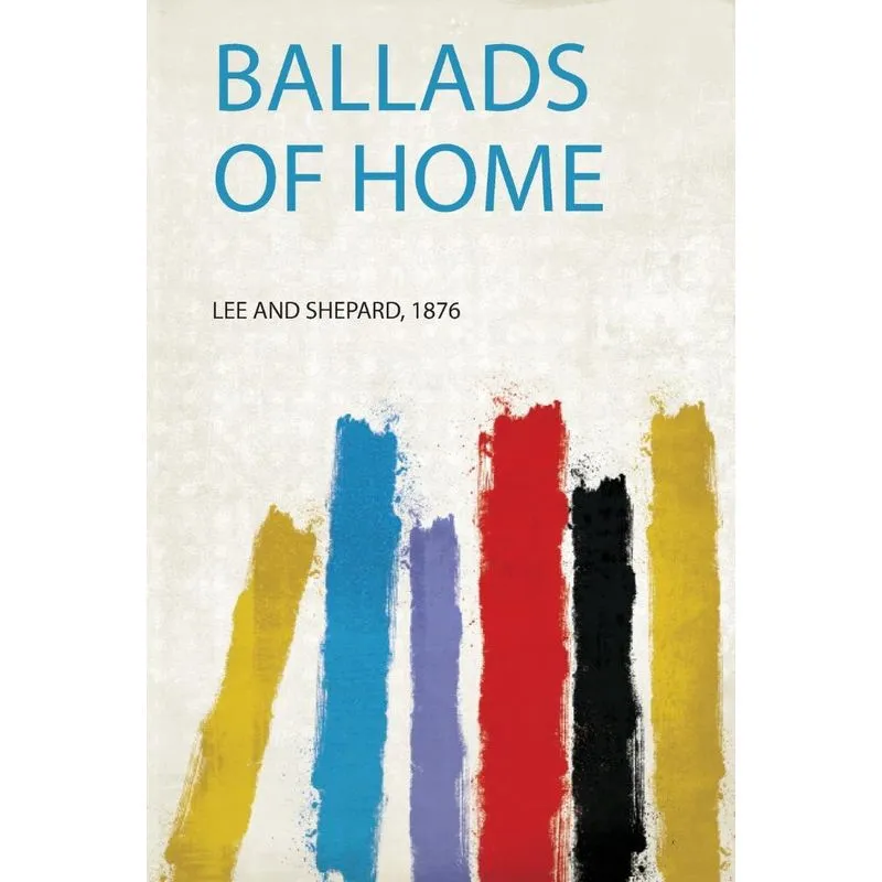 Ballads Of Home
