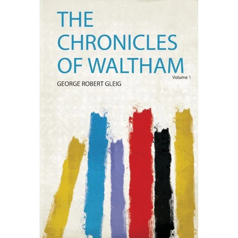 The Chronicles of Waltham