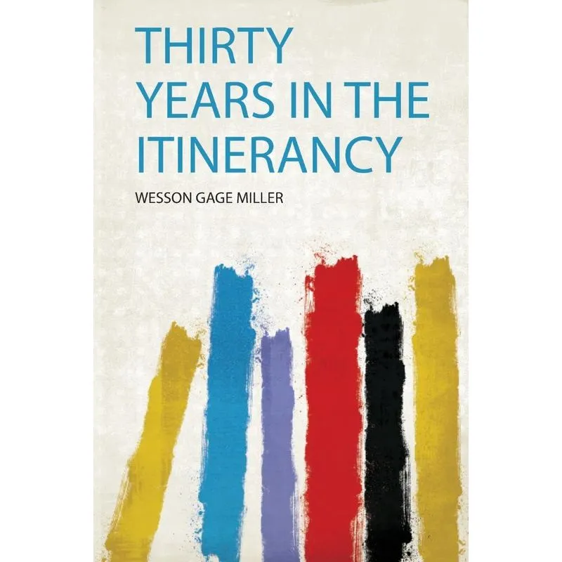 Thirty Years in the Itinerancy