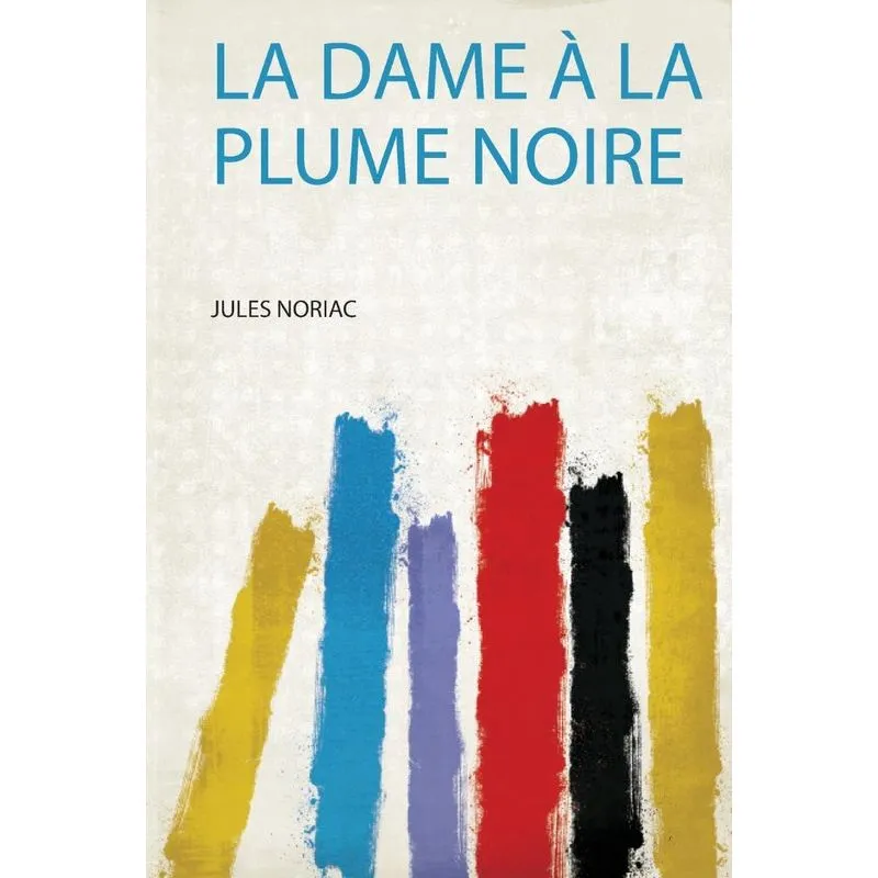 La Dame À La Plume Noire