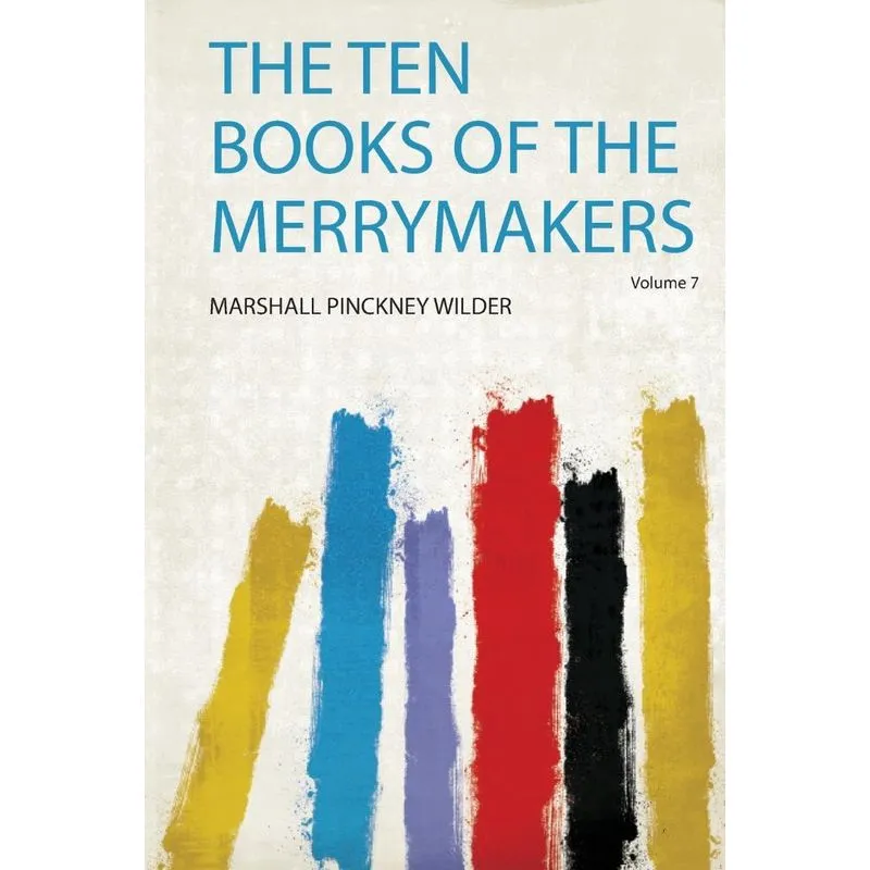 The Ten Books of the Merrymakers