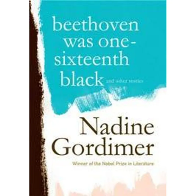 Beethoven Was One-Sixteenth Black - and Other Stories