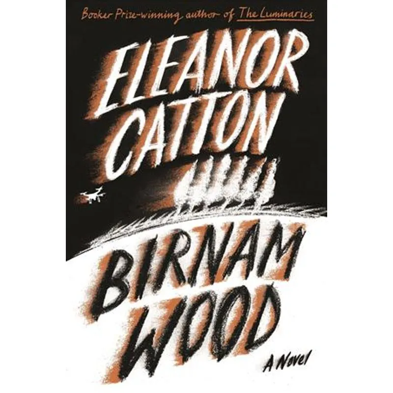 Birnam Wood: a Novel