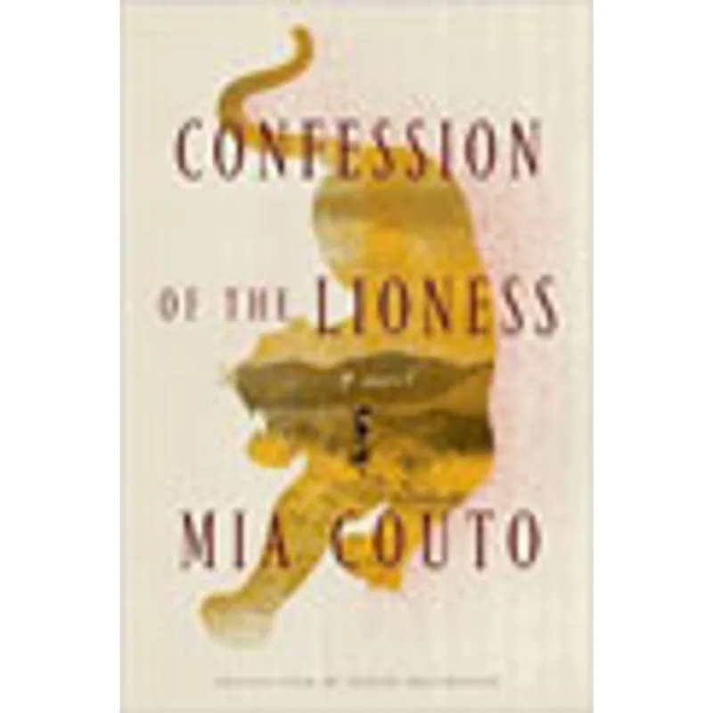 CONFESSION OF THE LIONESS - A NOVEL