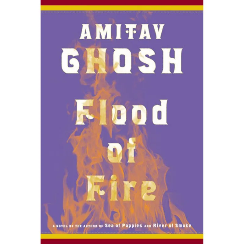 FLOOD OF FIRE - A NOVEL