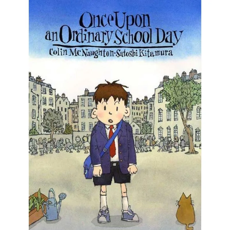 ONCE UPON AN ORDINARY SCHOOL DAY