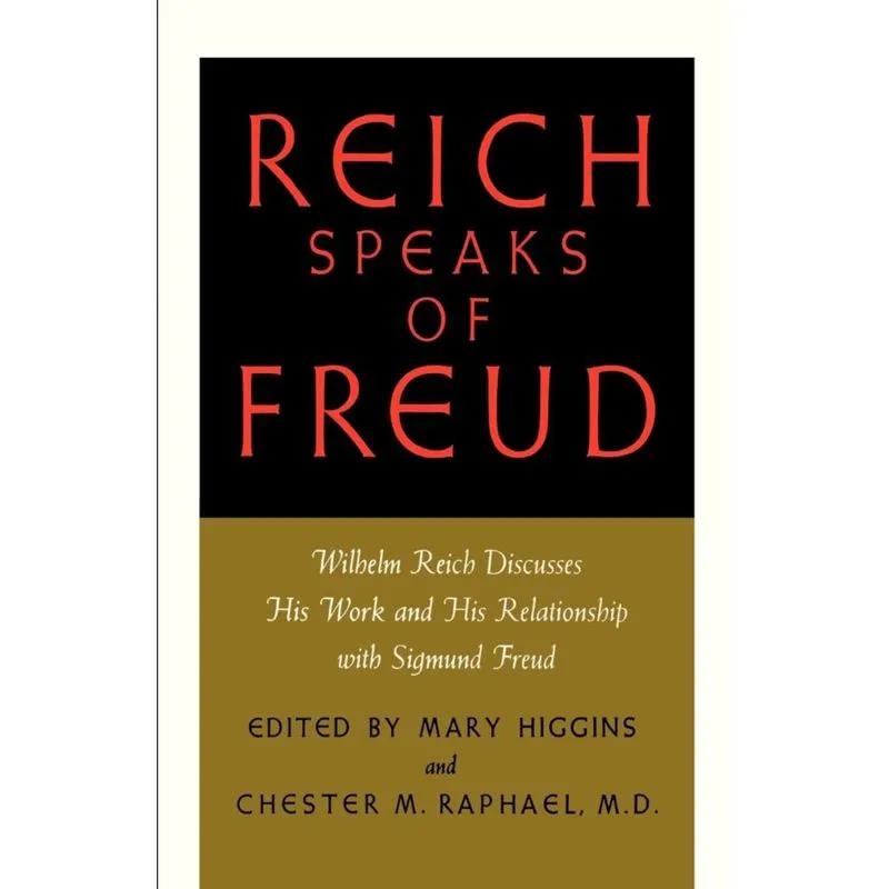 Reich Speaks of Freud