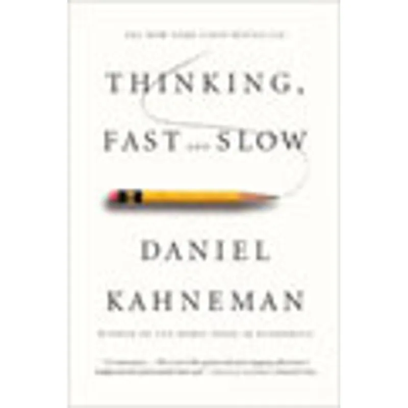 THINKING, FAST AND SLOW