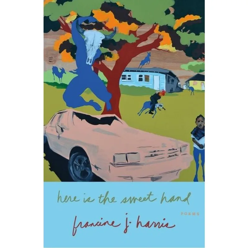 HERE IS THE SWEET HAND - POEMS